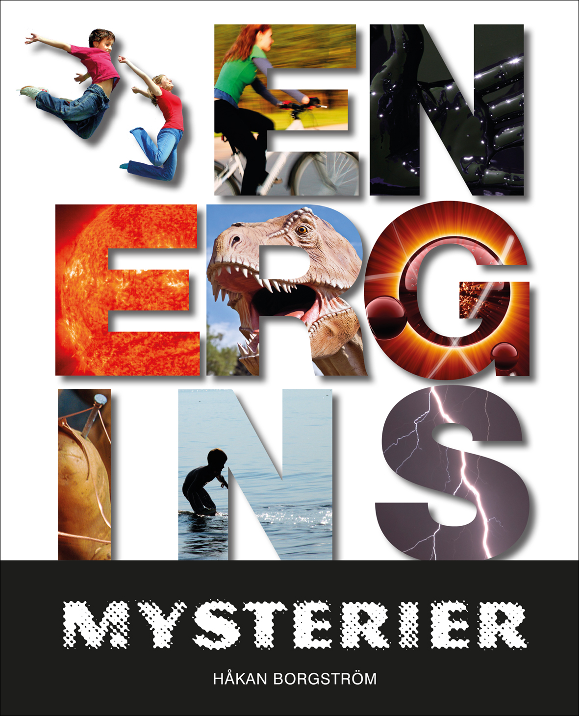 Omslaget till boken Energins Mysterier där titelns bokstäver är fyllda med bilder, som cykling, dinosaurie och blixt.